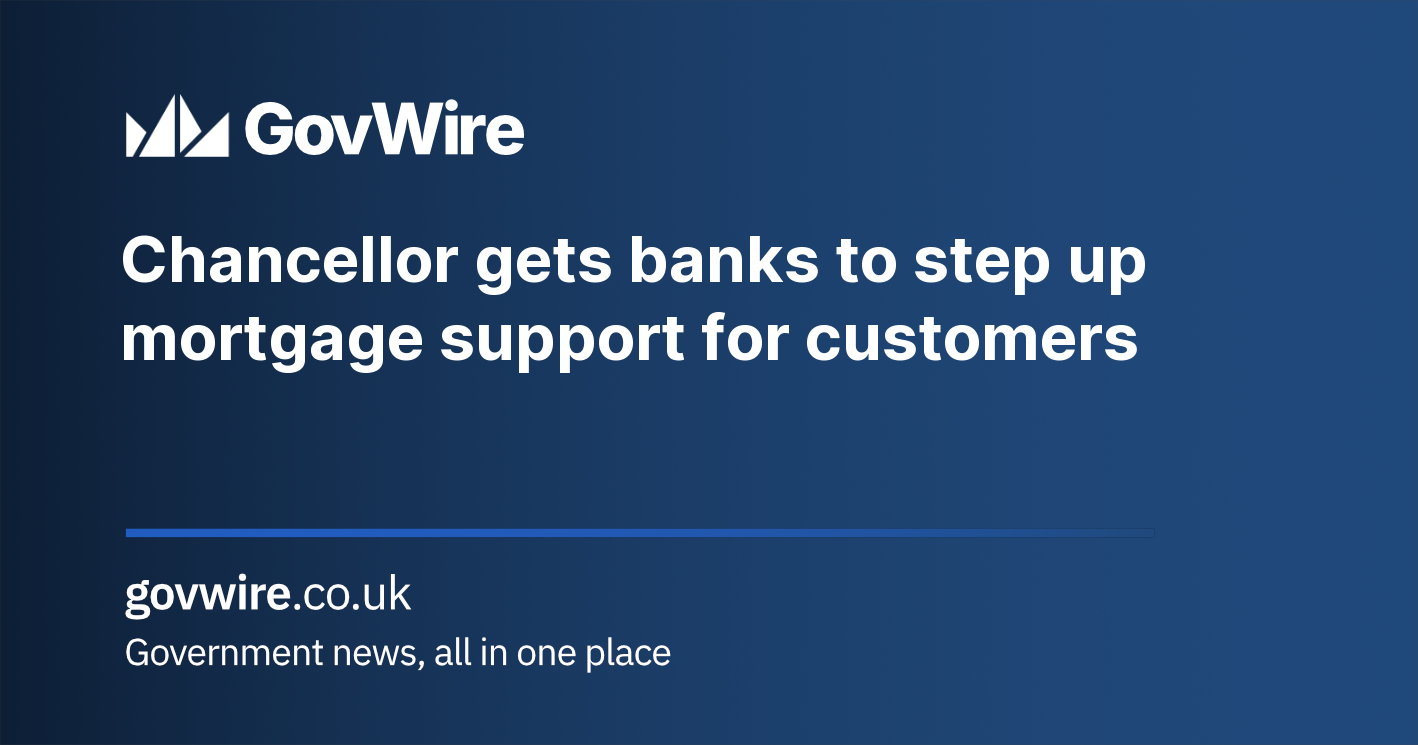 Chancellor gets banks to step up mortgage support for customers