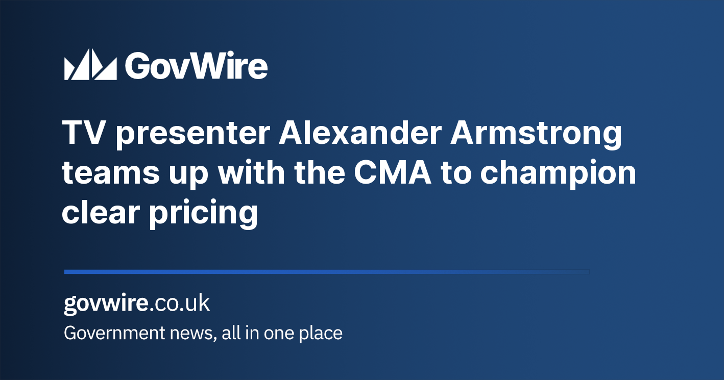 TV presenter Alexander Armstrong teams up with the CMA to champion clear pricing