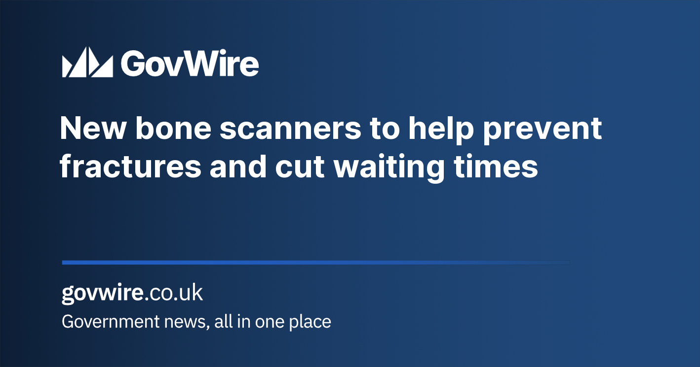 New bone scanners to help prevent fractures and cut waiting times New bone scanners to help prevent fractures and cut waiting times