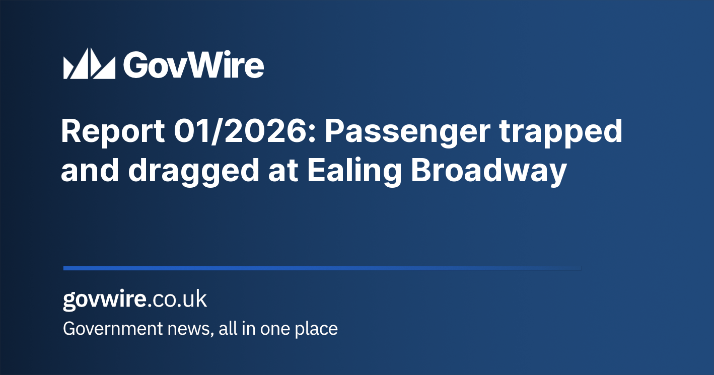 Report 01/2026: Passenger trapped and dragged at Ealing Broadway Report 01/2026: Passenger trapped and dragged at Ealing Broadway