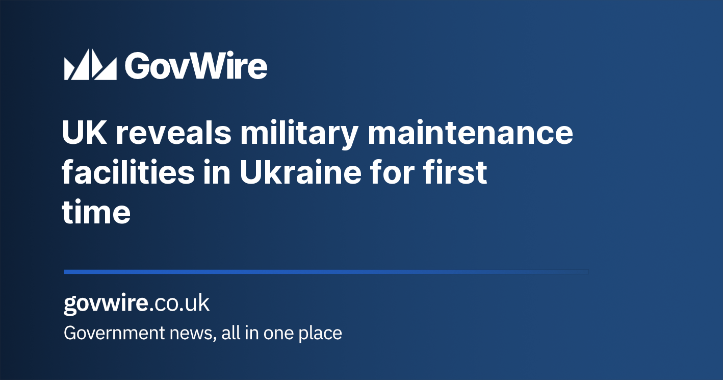 UK reveals military maintenance facilities in Ukraine for first time